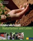 Kinderwerkstatt Naturfarben und Lehm Kinderwerkstatt Naturfarben und Lehm