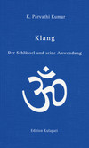 Klang - Der Schlüssel und seine Anwendung Klang - Der Schlüssel und seine Anwendung