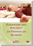 Klangmassage nach Peter Hess zur Förderung der Gesundheit, 1 DVD-Video Klangmassage nach Peter Hess zur Förderung der Gesundheit, 1 DVD-Video