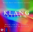 Klangreisen, 1 Audio-CD Klangreisen, 1 Audio-CD