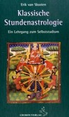 Klassische Stundenastrologie Klassische Stundenastrologie