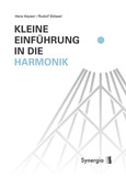 Kleine Einführung in die Harmonik Kleine Einführung in die Harmonik