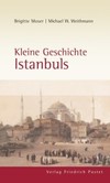 Kleine Geschichte Istanbuls Kleine Geschichte Istanbuls