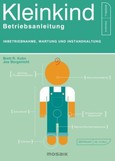 Kleinkind - Betriebsanleitung Kleinkind - Betriebsanleitung
