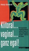 Klitoral, vaginal, ganz egal! Klitoral, vaginal, ganz egal!