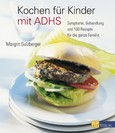 Kochen für Kinder mit ADHS Kochen für Kinder mit ADHS