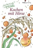 Kochen mit Hirse Kochen mit Hirse