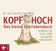 Kopf hoch - das kleine Überlebensbuch Kopf hoch - das kleine Überlebensbuch