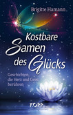 Kostbare Samen des Glücks Kostbare Samen des Glücks