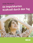 Kraftvoll durch den Tag, 60 Impulskarten Kraftvoll durch den Tag, 60 Impulskarten