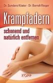 Krampfadern schonend und natürlich entfernen Krampfadern schonend und natürlich entfernen