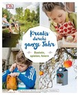 Kreativ durchs ganze Jahr Kreativ durchs ganze Jahr
