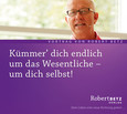 Kümmer dich endlich um das Wesentliche - um dich selbst! Kümmer dich endlich um das Wesentliche - um dich selbst!