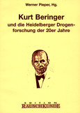 Kurt Beringer und die 'Heidelberger Drogenforschung' Kurt Beringer und die 'Heidelberger Drogenforschung'