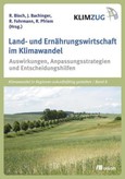 Land- und Ernährungswirtschaft im Klimawandel Land- und Ernährungswirtschaft im Klimawandel