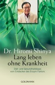 Lang leben ohne Krankheit Lang leben ohne Krankheit