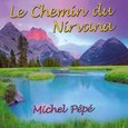 Le Chemin du Nirvana Audio CD Le Chemin du Nirvana Audio CD
