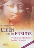 Leben aus der Freude Leben aus der Freude