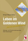 Leben im Goldenen Wind Leben im Goldenen Wind
