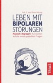 Leben mit bipolaren Störungen Leben mit bipolaren Störungen