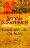 Leben wie ein Buddha