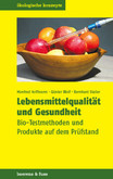 Lebensmittelqualität und Gesundheit Lebensmittelqualität und Gesundheit