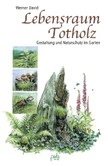 Lebensraum Totholz Lebensraum Totholz