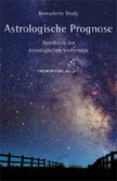 Lehrbuch der astrologischen Prognose Lehrbuch der astrologischen Prognose