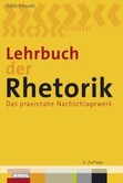 Lehrbuch der Rhetorik Lehrbuch der Rhetorik