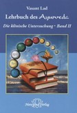 Lehrbuch des Ayurveda, Bd.2 Lehrbuch des Ayurveda, Bd.2