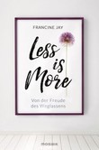 Less is More Less is More