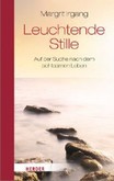 Leuchtende Stille Leuchtende Stille