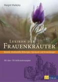 Lexikon der Frauenkräuter Lexikon der Frauenkräuter