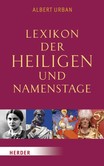 Lexikon der Heiligen und Namenstage Lexikon der Heiligen und Namenstage