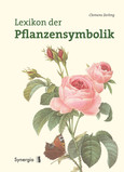 Lexikon der Pflanzensymbolik Lexikon der Pflanzensymbolik