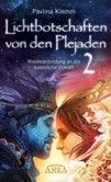 Lichtbotschaften von den Plejaden Bd. 2 Lichtbotschaften von den Plejaden Bd. 2