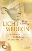 Lichtmedizin, m. Audio-CD Lichtmedizin, m. Audio-CD