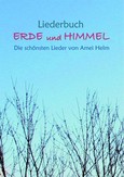 Liederbuch Erde und Himmel Liederbuch Erde und Himmel