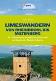 Limeswandern: Von Rheinbrohl bis Miltenberg Limeswandern: Von Rheinbrohl bis Miltenberg
