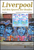 Liverpool - Auf den Spuren der Beatles Liverpool - Auf den Spuren der Beatles