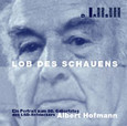 Lob des Schauens, 1 Audio-CD Lob des Schauens, 1 Audio-CD