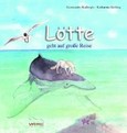 Lotte geht auf große Reise Lotte geht auf große Reise