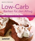 Low-Carb-Backen für den Alltag Low-Carb-Backen für den Alltag