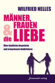 Männer, Frauen und die Liebe Männer, Frauen und die Liebe