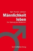 Männlichkeit leben Männlichkeit leben