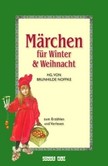 Märchen für Winter und Weihnacht Märchen für Winter und Weihnacht