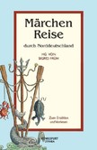 Märchenreise durch Norddeutschland Märchenreise durch Norddeutschland