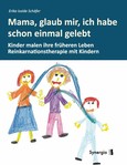 Mama, glaub mir, ich habe schon einmal gelebt Mama, glaub mir, ich habe schon einmal gelebt