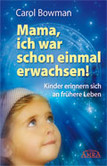 Mama, ich war schon einmal erwachsen! Mama, ich war schon einmal erwachsen!
