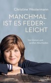 Manchmal ist es federleicht Manchmal ist es federleicht